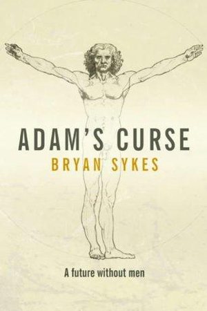 Cover of Adam's Curse: A Future Without Men