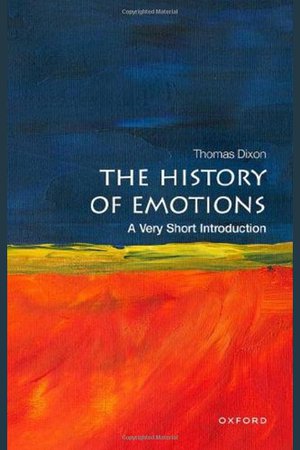 Cover of The History of Emotions: A Very Short Introduction